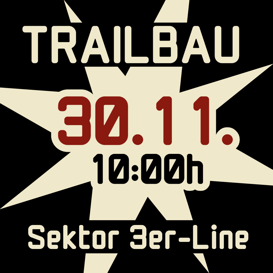 Komm zum Trailbau!